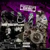 Stream & download Slim Thug Presents: Outlaw Wayz (Chopped Not Slopped)