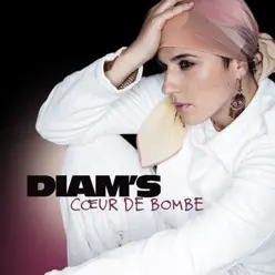Cœur de bombe - Single - Diam's Cœur de bombe - Single - Diam's