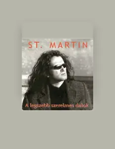 收听 St. Martin、观看音乐视频、阅读小传、查看巡演日期等 ！