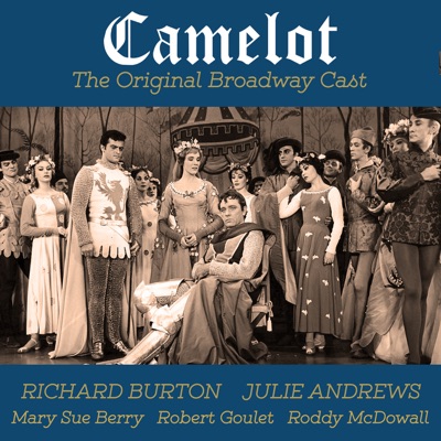 Camelot - Richard Burton & Julie Andrews | Shazam