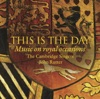 This Is the Day: Music On Royal Occasions