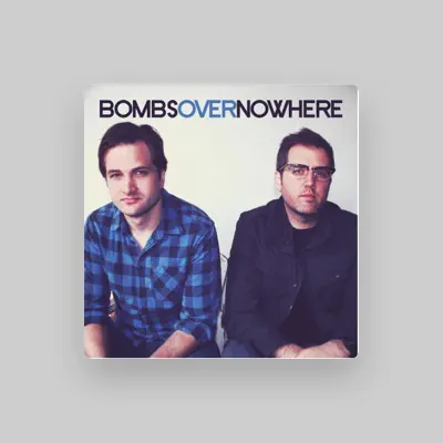 Listen to Bombs Over Nowhere, watch music videos, read bio, see tour dates & more!