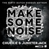 CHUCKIE - Make Some Noise (Horger rmx)