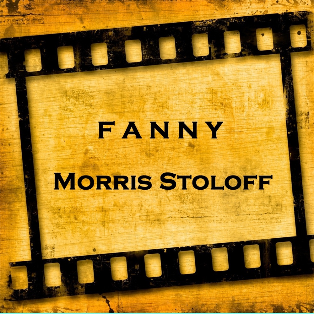 Обложка альбома «Fanny» — Morris Stoloff