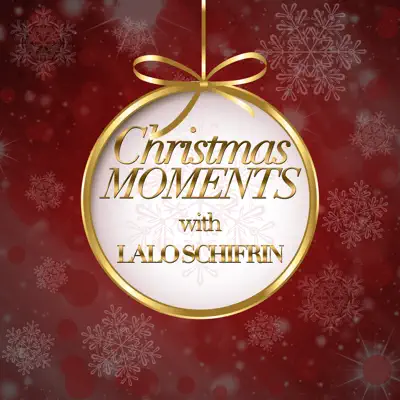 Christmas Moments With Lalo Schifrin - Lalo Schifrin