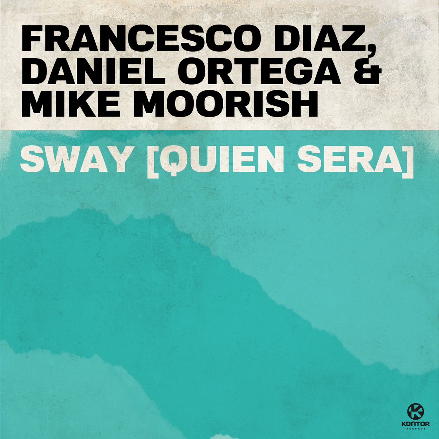 Sway (Quien Sera) - Single
