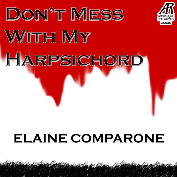 Don't Mess With My Harpsichord - EP