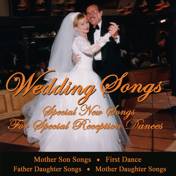 Wedding Songs Special New Songs For Special Reception Dances
