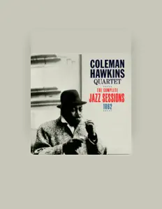 Listen to Coleman Hawkins Quartet, watch music videos, read bio, see tour dates & more!