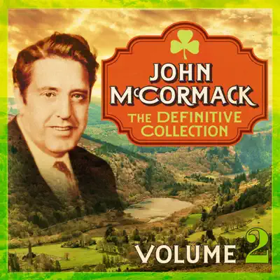 The Definitive Collection, Vol. 2 (Remastered Special Edition) - John McCormack