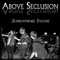 Somewhere Inside - Above Seclusion lyrics