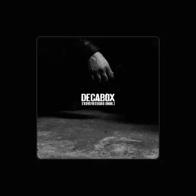 Listen to Decabox, watch music videos, read bio, see tour dates & more!