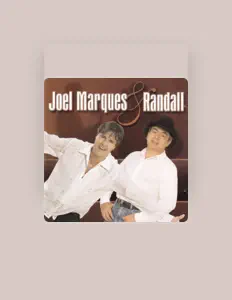 Listen to Joel Marques e Randal, watch music videos, read bio, see tour dates & more!
