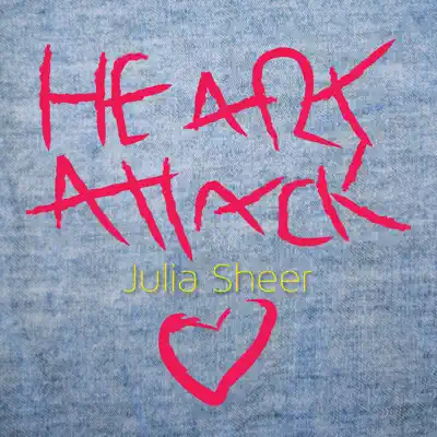 Heart Attack - Single - Julia Sheer
