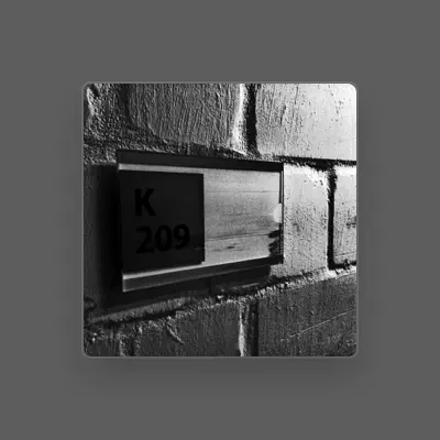 Listen to K209, watch music videos, read bio, see tour dates & more!
