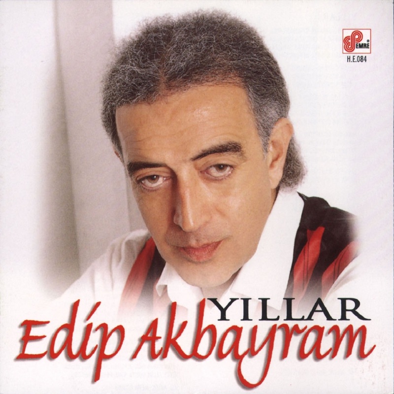 Yıllar - Edip Akbayram: Song Lyrics, Music Videos & Concerts