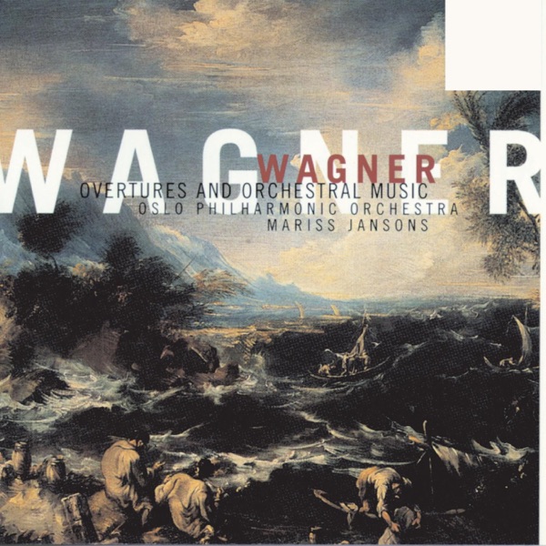 Wagner: Overtures & Orchestral Music