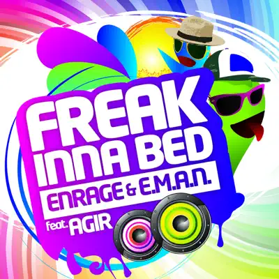 Freak Inna Bed (feat. Agir) - En-rage