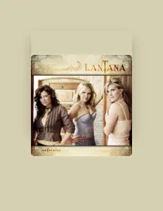 Ouça Lantana, assista a videoclipes, leia a biografia, veja as datas das turnês e mais!