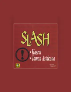 Dengarkan Slash, tonton video musik, baca bio, lihat tanggal tur & lainnya!