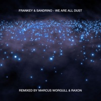 We Are All Dust - EP - Frankey & Sandrino