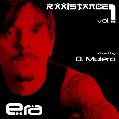 Rxxistance Vol. 1: Era, Mixed by Oscar Mulero (Continuous Mix)