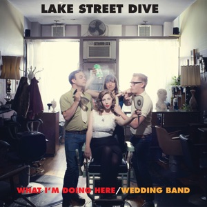 Lake Street Dive - What I'm Doing Here - Line Dance Music