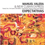 Manuel Valera & New Cuban Express - new cuban express