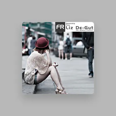 Listen to Liz De-Gut, watch music videos, read bio, see tour dates & more!