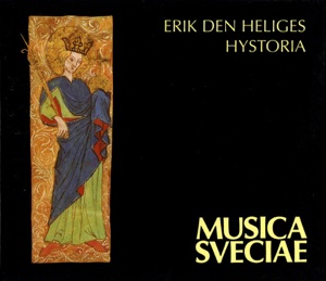 Erik den heliges hystoria (the Historia of St. Erik) [Sweden, 14th Century]: Vespers: Antiphon for the Magnificat - Magnificat anima mea Dominum (magnificat)