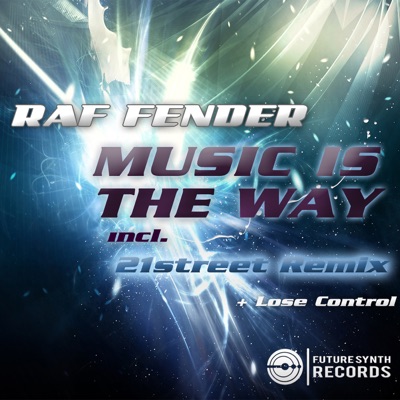 Music Is the Way - Single