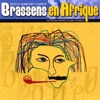 Brassens en Afrique, 2007