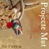No t'estim - Projecte Mut new Single