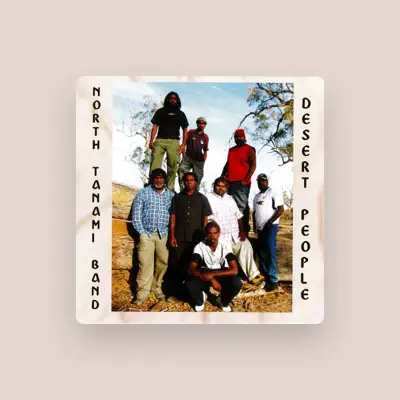 Listen to North Tanami Band, watch music videos, read bio, see tour dates & more!