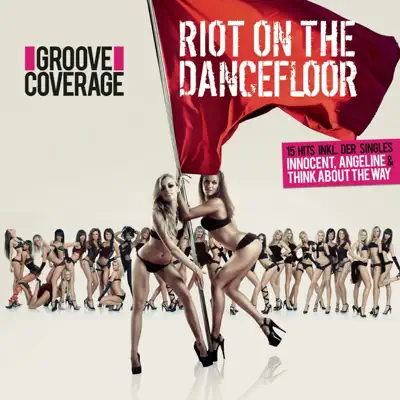 Riot On the Dancefloor - Groove Coverage