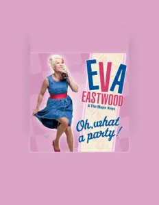 Eva Eastwoodを聴いたり、ミュージックビデオを鑑賞したり、経歴やツアー日程などを確認したりしましょう！