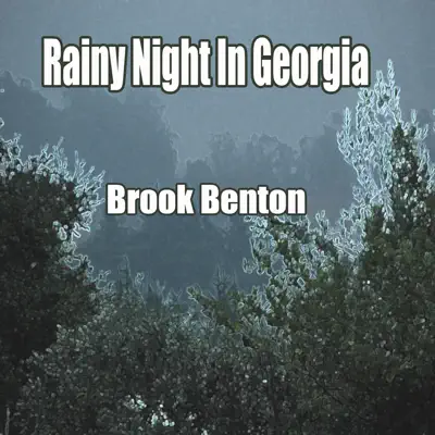 Rainy Night in Georgia - Brook Benton Rainy Night in Georgia - Brook Benton