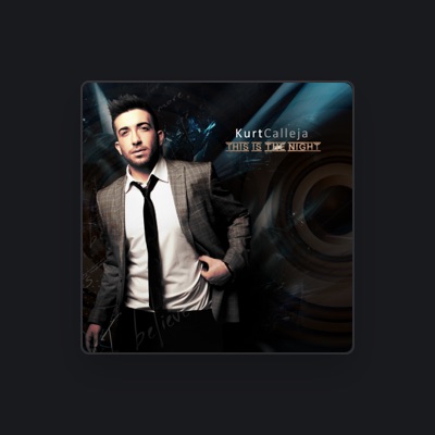 Listen to Kurt Calleja, watch music videos, read bio, see tour dates & more!