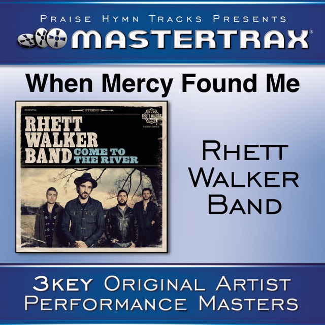 Rhett Walker Band When Mercy Found Me (Performance Tracks) - EP Album Cover