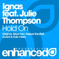 Hold On (Remixes) [feat. Julie Thompson] - Ignas
