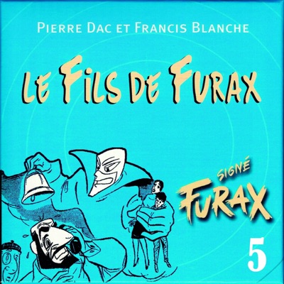 Signé Furax : Le fils de Furax, vol. 5