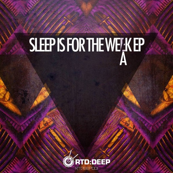 Sleep Is For the Week - EP