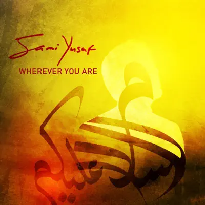 Wherever You Are (2013) [Acoustic Version] - Single - Sami Yusuf