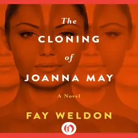 The Cloning of Joanna May: A Novel (Unabridged)