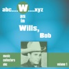 W As In Wills, Bob, Vol. 1