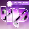 DOLLY ROCKERS - Back Like That