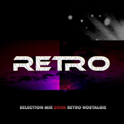 Retro : sélection mix 100% zouk rétro nostalgie