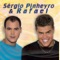 Só 8 Segundos - Rafael & Sergio Pinheiro lyrics