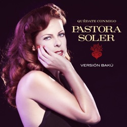 Pastora Soler - Quédate Conmigo (Versión Baku)