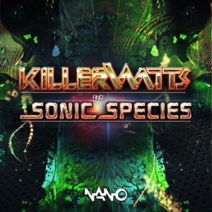 Killerwatts & Sonic Species - Single